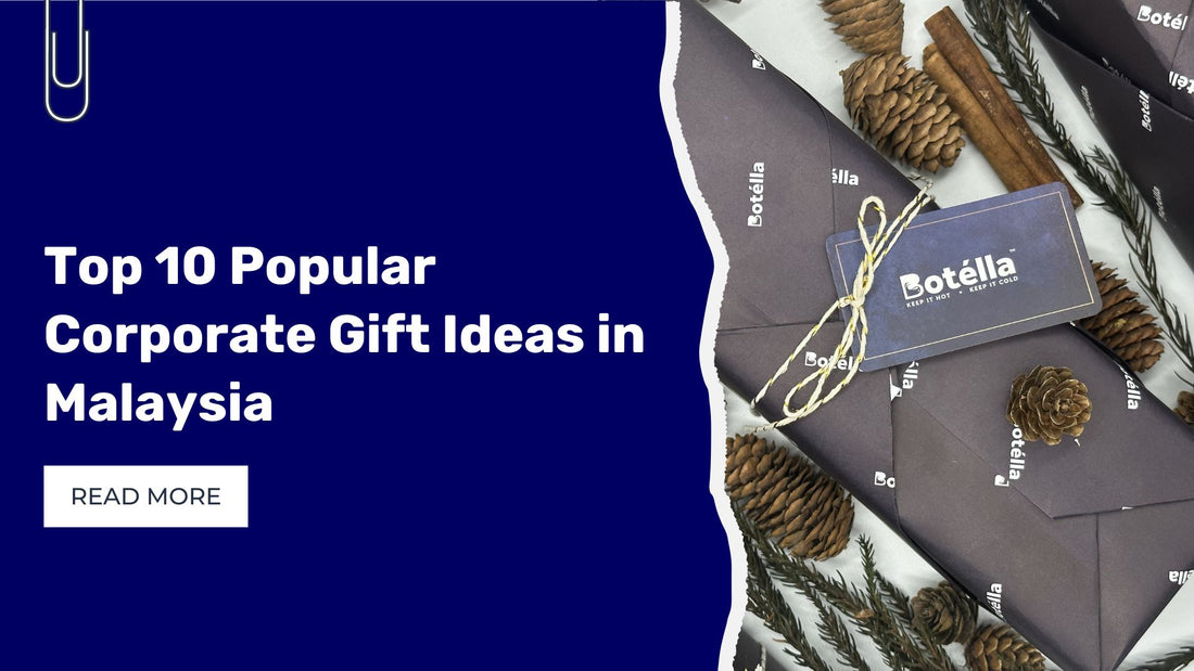 Top 10 Popular Corporate Gift Ideas in Malaysia