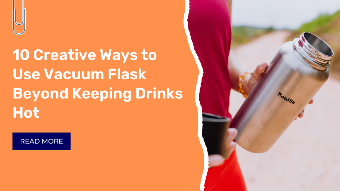10 Creative Ways to Use Vacuum Flask Beyond Keeping Drinks Hot