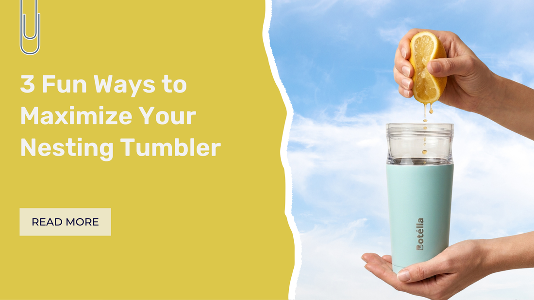 3 Fun Ways to Maximize Your Nesting Tumbler