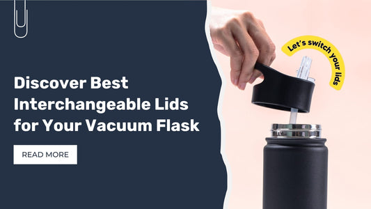 Discover Best Interchangeable Lids for Your Vacuum Flask