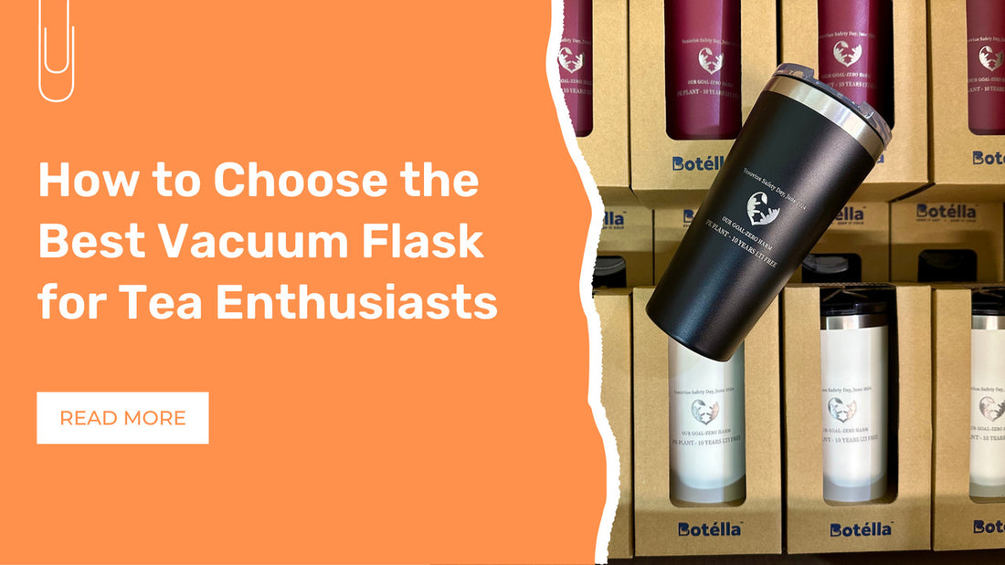 How to Choose the Best Vacuum Flask for Tea Enthusiasts