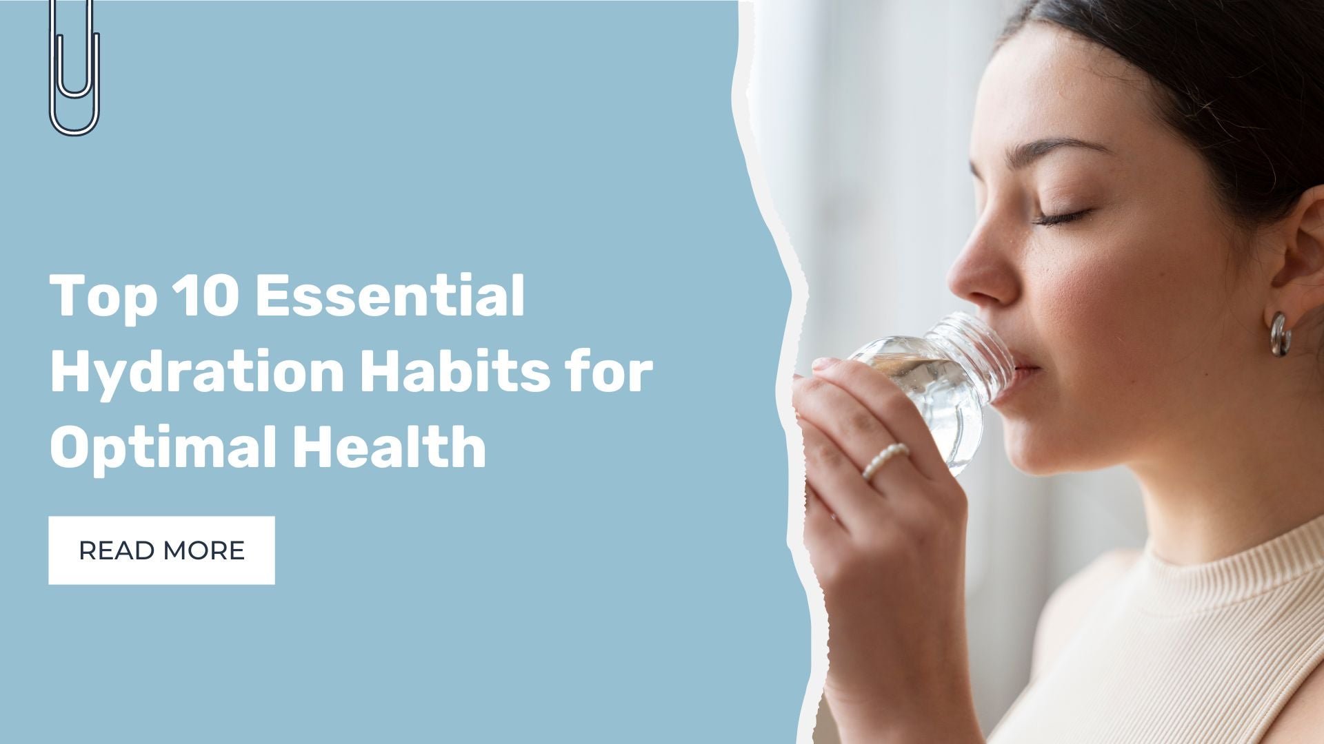 Top 10 Essential Hydration Habits for Health – Botella Family Health Tips to Encourage Better Hydration Habits